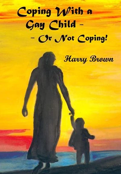 Coping With a Gay Child: Or Not Coping!