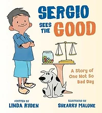 Sergio Sees The Good: Story of a Not So Bad Day
