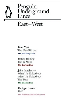 East-West: Penguin Underground Lines: The District, Central, Piccadilly, Hammersmith & City Lines