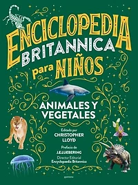 Enciclopedia Britannica para niños 2: Animales y vegetales / All New Kids' Encyclopedia: Life