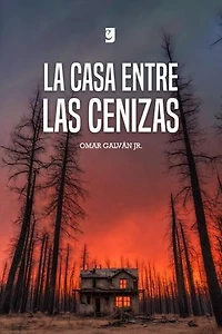 La Casa entre las Cenizas