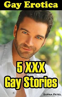 5 XXX Gay Stories: Gay Erotica