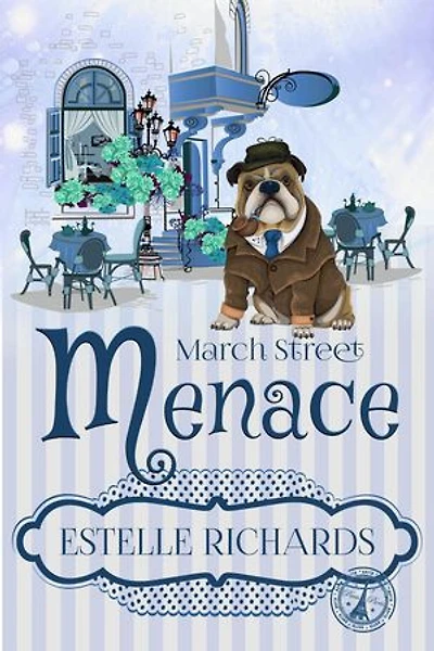 March Street Menace: March Street Cozy Mysteries, #6