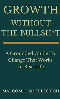 Growth Without The Bullsh*t