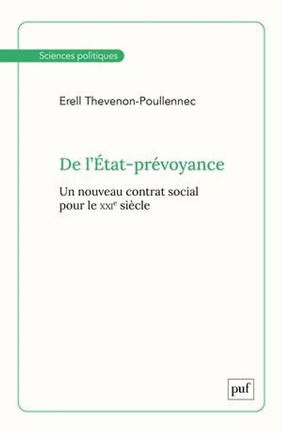 De l’État-prévoyance : Un nouveau contrat social pour le XXIe siècle