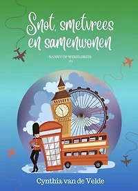 Snot, smetvrees en samenwonen: Nanny op wereldreis, #3
