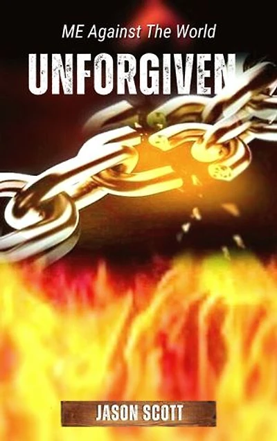 Unforgiven: Me Against The World