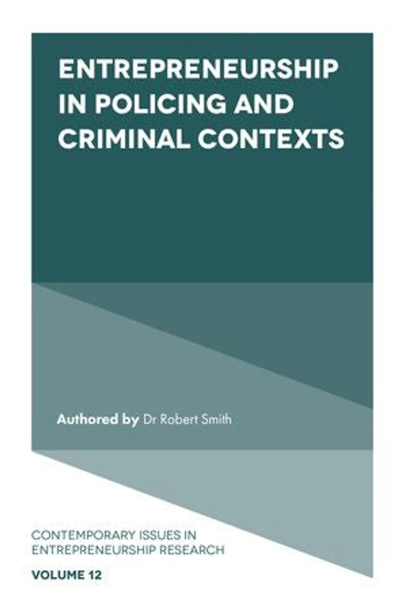 Entrepreneurship Policing and Criminal Contexts
