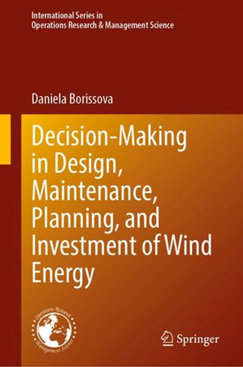 Decision-Making Design, Maintenance, Planning, and Investment of Wind Energy