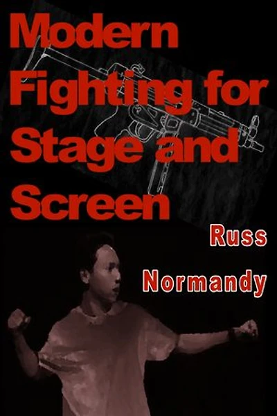 Modern Fighting for Stage and Screen