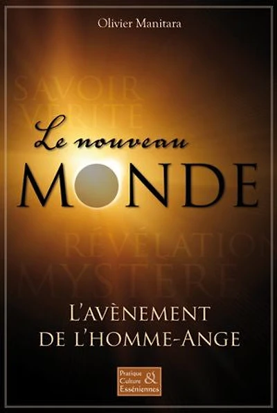 Le nouveau monde: L'avènement de l'homme-Ange