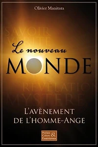 Le nouveau monde: L'avènement de l'homme-Ange