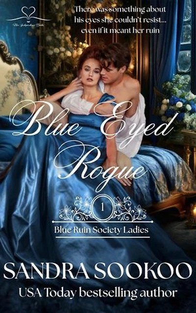 Blue Eyed Rogue: Blue Ruin Society Ladies, #1
