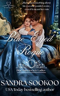 Blue Eyed Rogue: Blue Ruin Society Ladies, #1