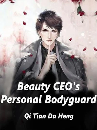 Beauty CEO's Personal Bodyguard: Volume 1