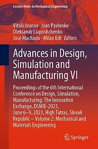 Advances Design, Simulation and Manufacturing VI