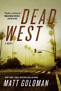 Dead West: A Novel