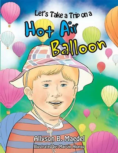 Let's Take a Trip on Hot Air Balloon