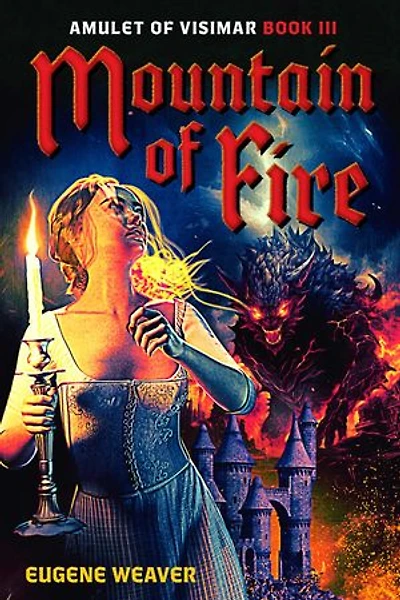 Mountain of Fire: Amulet of Visimar Book III