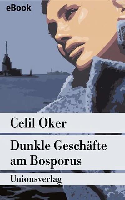 Dunkle Geschäfte am Bosporus: Ein Fall für Remzi Ünal. Kriminalroman. Ein Fall für Remzi Ünal (4)