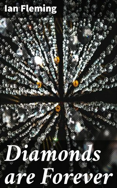 Diamonds are Forever: A Thrilling Spy Adventure in the World of Diamond Smuggling