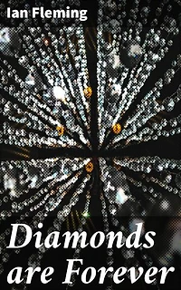 Diamonds are Forever: A Thrilling Spy Adventure in the World of Diamond Smuggling