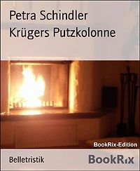 Krügers Putzkolonne