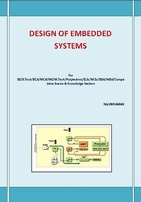 DESIGN OF EMBEDDED SYSTEMS: This book has been written for the B.COM /LLB/ MBA/ BBA /ME /M.TECH /BE /B.Tech students.