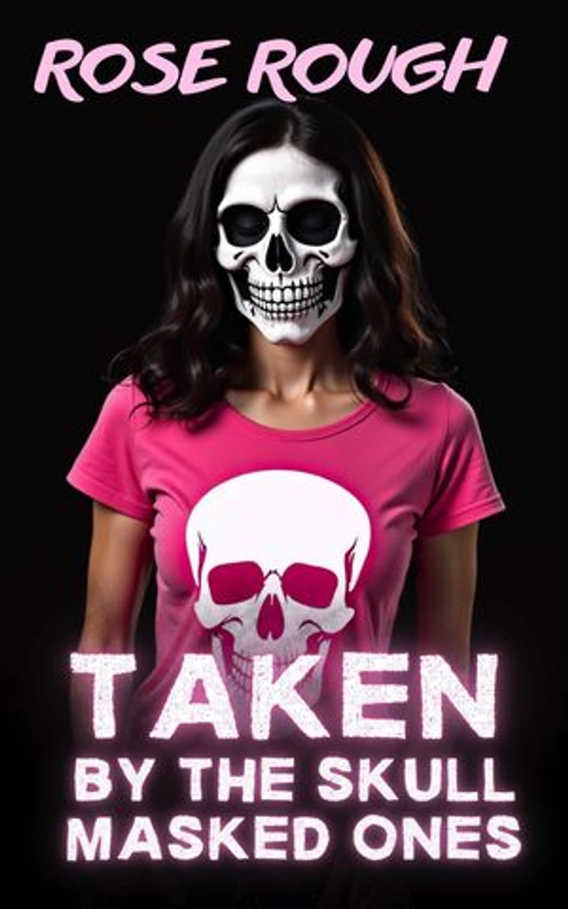 Taken by the Skull Masked Ones