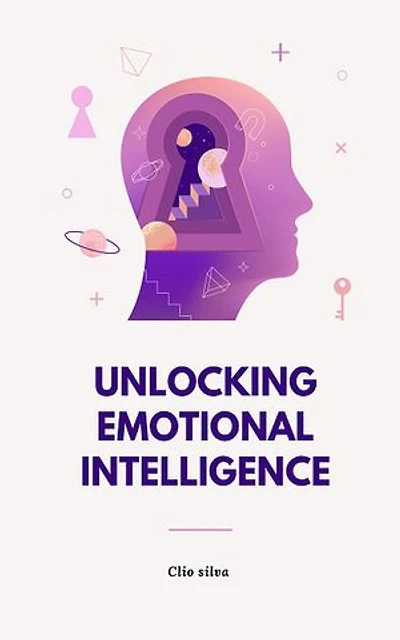 Unlocking Emotional Intelligence