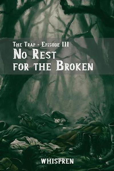 No Rest for the Broken: The Trap, #3