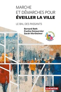 Marche et démarches pour éveiller la ville: Le bal des passants