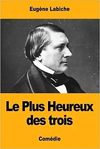 Le Plus Heureux des trois