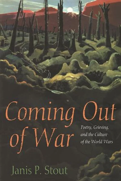 Coming Out of War: Poetry, Grieving, and the Culture World Wars