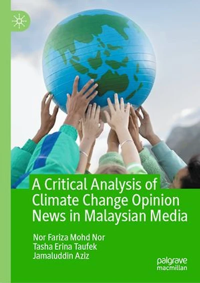 A Critical Analysis of Climate Change Opinion News Malaysian Media