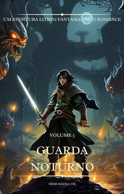 Guarda Noturno:Um Aventura LitRPG Fantasia Épico Romance (Volume 5)