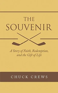 the Souvenir: A Story of Faith, Redemption, and Gift Life
