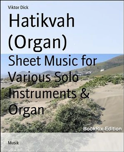 Hatikvah (Organ): Sheet Music for Various Solo Instruments & Organ