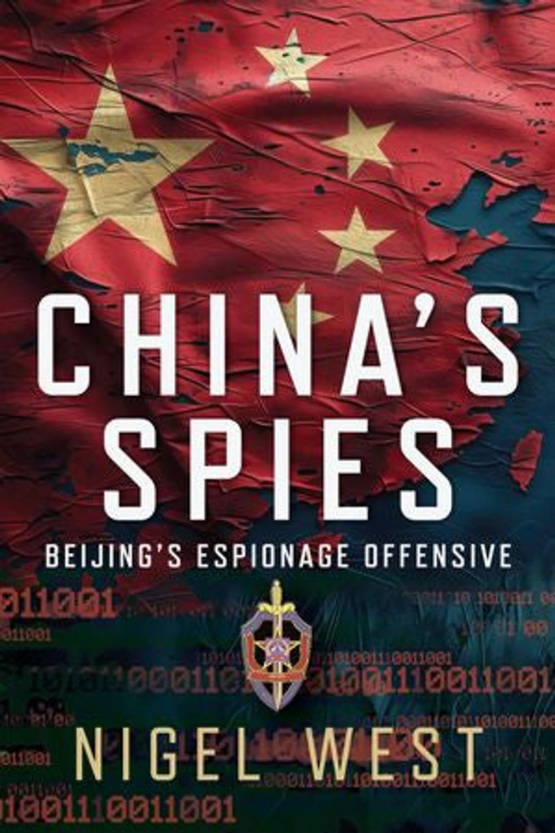China's Spies: Beijing's Espionage Offensive