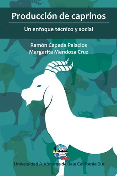Producción de caprinos: Un enfoque técnico y social