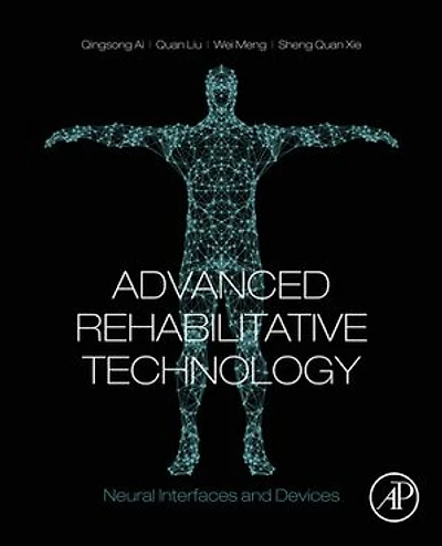Advanced Rehabilitative Technology: Neural Interfaces And Devices