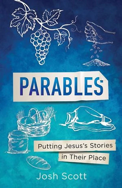 Parables: Putting Jesus's Stories Their Place