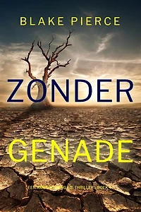 Zonder Genade (Een Amber Young FBI Thriller—Boek 4)