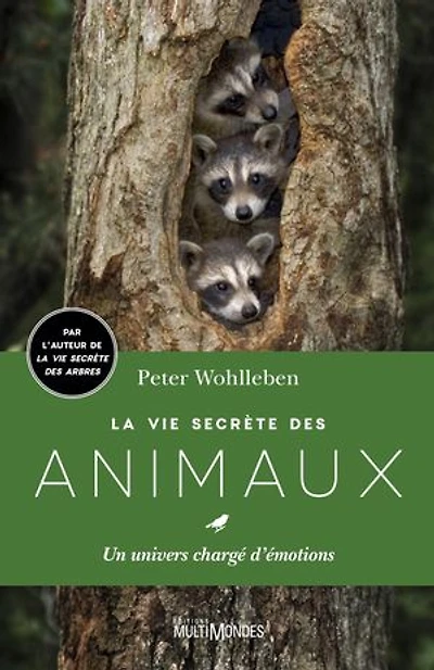 La vie secrète des animaux: un univers chargé d'émotions