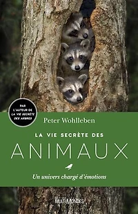 La vie secrète des animaux: un univers chargé d'émotions