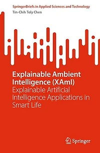 Explainable Ambient Intelligence (XAmI): Artificial Applications Smart Life