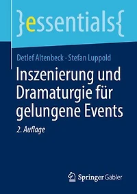 Inszenierung und Dramaturgie für gelungene Events