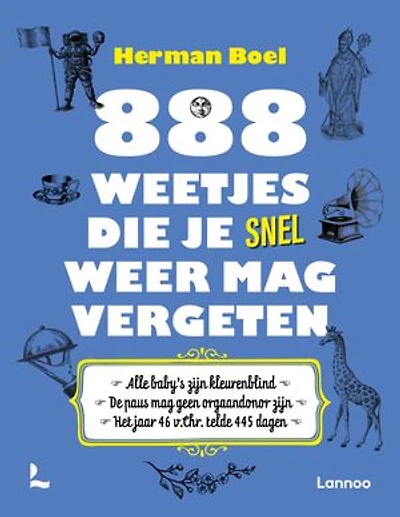 888 weetjes die je snel weer mag vergeten