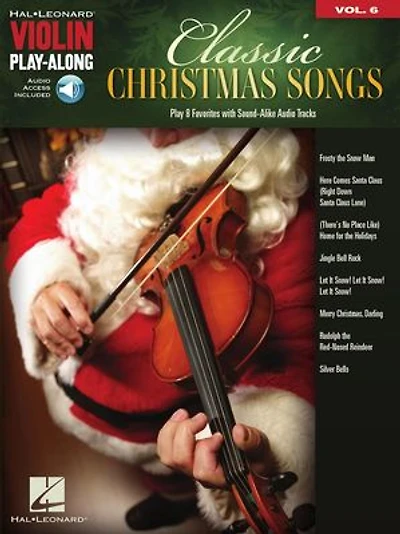 Classic Christmas Songs: Violin Play-Along Volume 6
