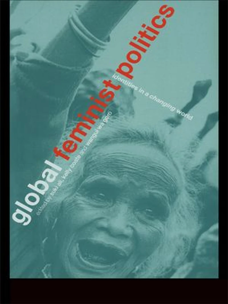 Global Feminist Politics: Identities a Changing World